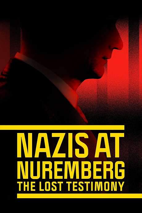Nazis at Nuremberg: The Lost Testimony